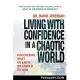 Living with Confidence in a Chaotic World: Discovering What on Earth We Should Do Now: DVD-Based Study, Participant’s Guide
