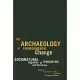 The Archaeology of Environmental Change: Socionatural Legacies of Degradation and Resilience