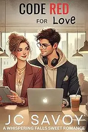 Code Red For Love (A Whispering Falls Sweet Romance Book 10)
