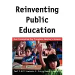 REINVENTING PUBLIC EDUCATION: HOW CONTRACTING CAN TRANSFORM AMERICA’S SCHOOLS