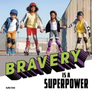 Bravery Is a Superpower by Mari C. Schuh Hardcover Book