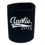 Auntie Since 2015 - Funny Novelty Stubby Holder