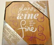 Set/4 CORE HOME "Glass of Wine is Fine" Printed Bamboo Coasters 4x4 NIP