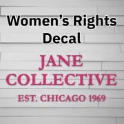 Jane Collective Vinyl Decal, Pro-Choice Vinyl, My Body My Choice Sticker for Wat