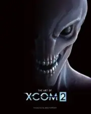 The Art of XCOM 2 by . 2K Games
