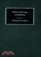 在飛比找三民網路書店優惠-Politics, Theology and History