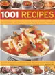 1001 Recipes ─ The Ultimate Cook's Collection of Delicious Step-by-step Recipes Shown in over 1000 Photographs, With Cook's Tips, Variations and Full Nutritional Inf