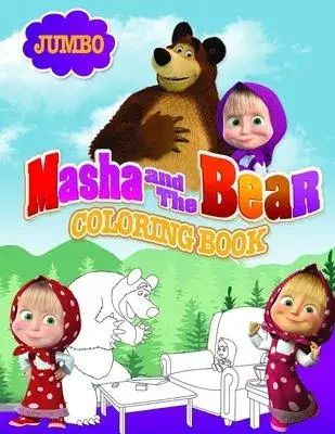 Masha and the Bear Coloring Book: Masha and the Bear Jumbo Coloring Book With Unofficial Unique Images for Kids and Adults