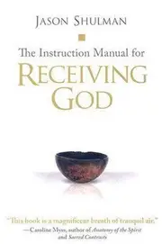 Instruction Manual for Receiving God