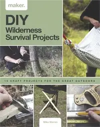 在飛比找三民網路書店優惠-DIY Wilderness Survival Projec