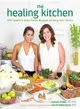 The Healing Kitchen ― 175+ Quick & Easy Paleo Recipes to Help You Thrive