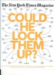 New York Times Magazine -Oct 6, 2024-Could He Lock Them Up? New!