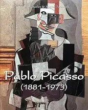 Pablo Picasso (1881-1973): L'œil qui a changé l'art pour toujours
