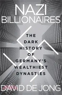 在飛比找三民網路書店優惠-Nazi Billionaires: The Dark Hi