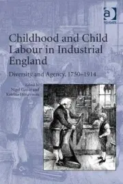 Childhood and Child Labour in Industrial England: Diversity and Agency, 1750?191