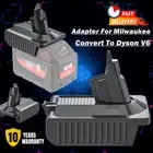 Adapter For Milwaukee M18 18V Battery Convert To Dyson V6 DC58 DC72 SV04 Animal