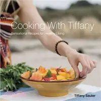 在飛比找三民網路書店優惠-Cooking With Tiffany ─ Sensati