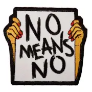 No Means No Iron On Patch Me Too Feminist Protest Sign #metoo Transfer Applique