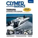 CLYMER MANUALS YAMAHA OUTBOARD SHOP MANUAL: 75-115 HP INLINE 4 & 200-250 HP 3.3L V6 2000-2013