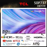 在飛比找momo購物網優惠-【TCL】50型4K Google TV智慧液晶顯示器(50