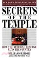 Secrets of the Temple ─ How the Federal Reserve Runs the Country