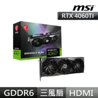 在飛比找momo購物網優惠-【MSI 微星】RTX 4060 Ti GAMING X S