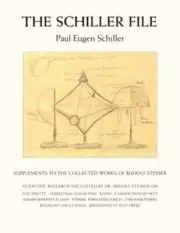 Schiller File : Supplements to the Collected Works of Rudolf Steiner, Paperba...