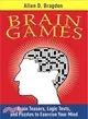 Brain Games ─ Brain Teasers, Logic Tests, and Puzzles to Exercise Your Mind