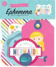Let's Be Mermaids Echo Park Ephemera Die Cuts 33 pc