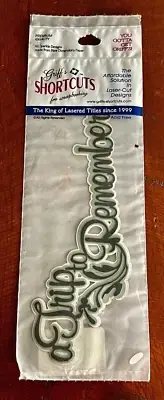 Griff's Shortcuts For Scrapbooking "A Trip To Remember" Laser Cut Design