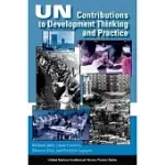 UN CONTRIBUTIONS TO DEVELOPMENT THINKING AND PRACTICE