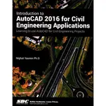 INTRODUCTION TO AUTOCAD 2016 FOR CIVIL ENGINEERING APPLICATIONS/NIGHAT YASMIN【三民網路書店】