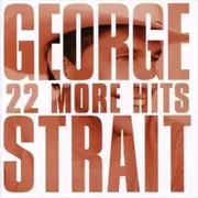 George Strait 22 More Hits CD