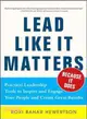 Lead Like It Matters?cause It Does ― Core Leadership Tools That Engage Employees, Attract Talent, and Move Business Forward