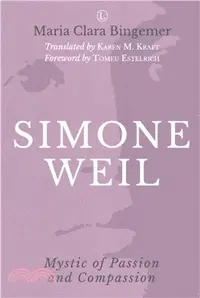 在飛比找三民網路書店優惠-Simone Weil ― Mystic of Passio