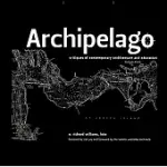 ARCHIPELAGO: CRITIQUES OF CONTEMPORARY ARCHITECTURE AND EDUCATION