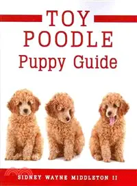 在飛比找三民網路書店優惠-Toy Poodle Puppy Guide