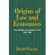 Origins of Law And Economics: The Economists’ New Science of Law, 1830 -1930