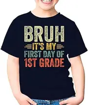 [SDVN] Bruh It's My First Day of 1st Grade Teacher Back to School First Grade Unisex Kids Shirt Gift