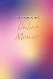 My Personal Online Memory: Personal Internet Address and Password Logbook with Tabs | Great Discreet Organizer To Protect All Your Online | Small Password Journal with Alphabetical Tabs
