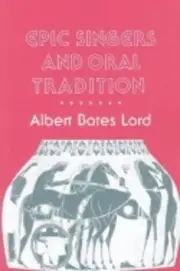 Epic Singers and Oral Tradition by Albert Bates Lord (English) Paperback Book