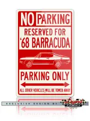 1968 Plymouth Barracuda Fastback Reserved Parking 8x12 Aluminum Sign