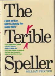 The Terrible Speller William Proctor Hardcover New