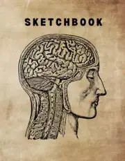 Sketchbook: Anatomical Brain Cover, 120 Pages Unlined Drawing Notebook, 8.5X11 L