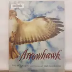 二手書📗英文繪本ARROWHAWK: A TRUE SURVIVAL STORY//LOLA M.//科學、自然、知識