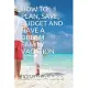 How to Plan, Save, Budget and Have a Dream Family Vacation: Ultimate Guide For Unforgettable Family Vacation