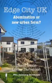 Edge City UK: Abomination or new urban form? by Lesley Yarranton [Paperback]