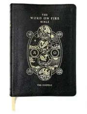 The Word on Fire Bible: The Gospels Volume 1 by Robert Barron (English) Leather