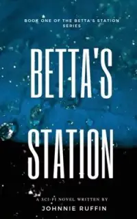 在飛比找博客來優惠-Betta’’s Station: Book One of 