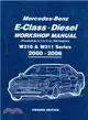 Mercedes-benz E-class Diesel Workshop Manual ― W210 & W211 Series 2000-2006 Owners Edition